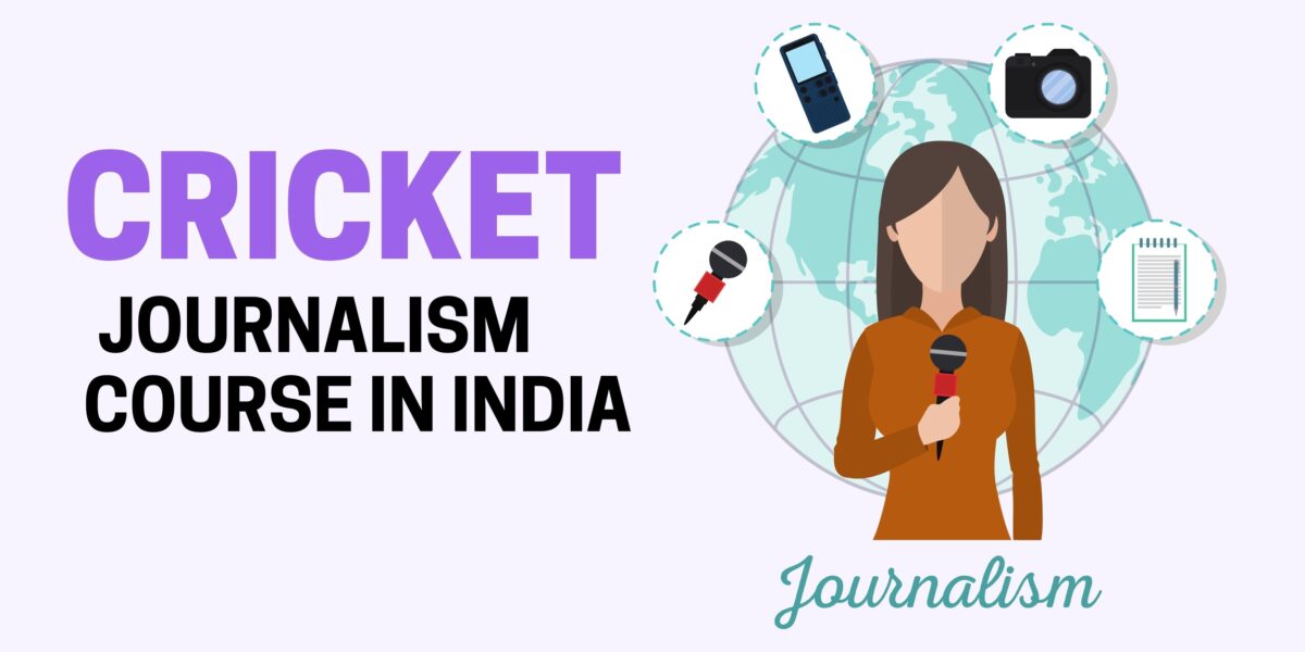 Cricket Journalism Course in India: Best GUIDE